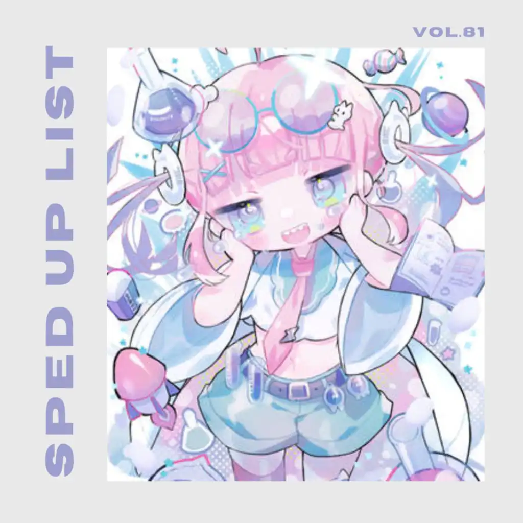 Sped Up List Vol.81 (sped up)