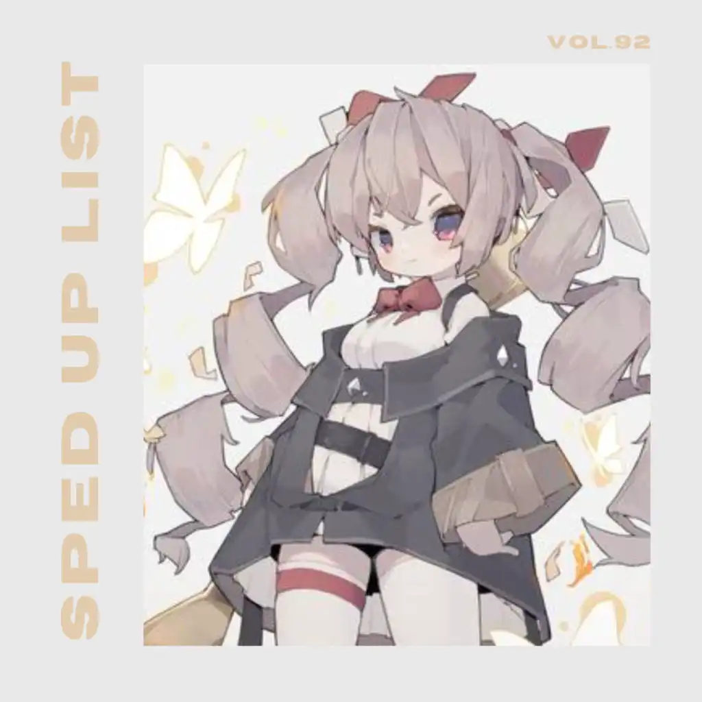 Sped Up List Vol.92 (sped up)