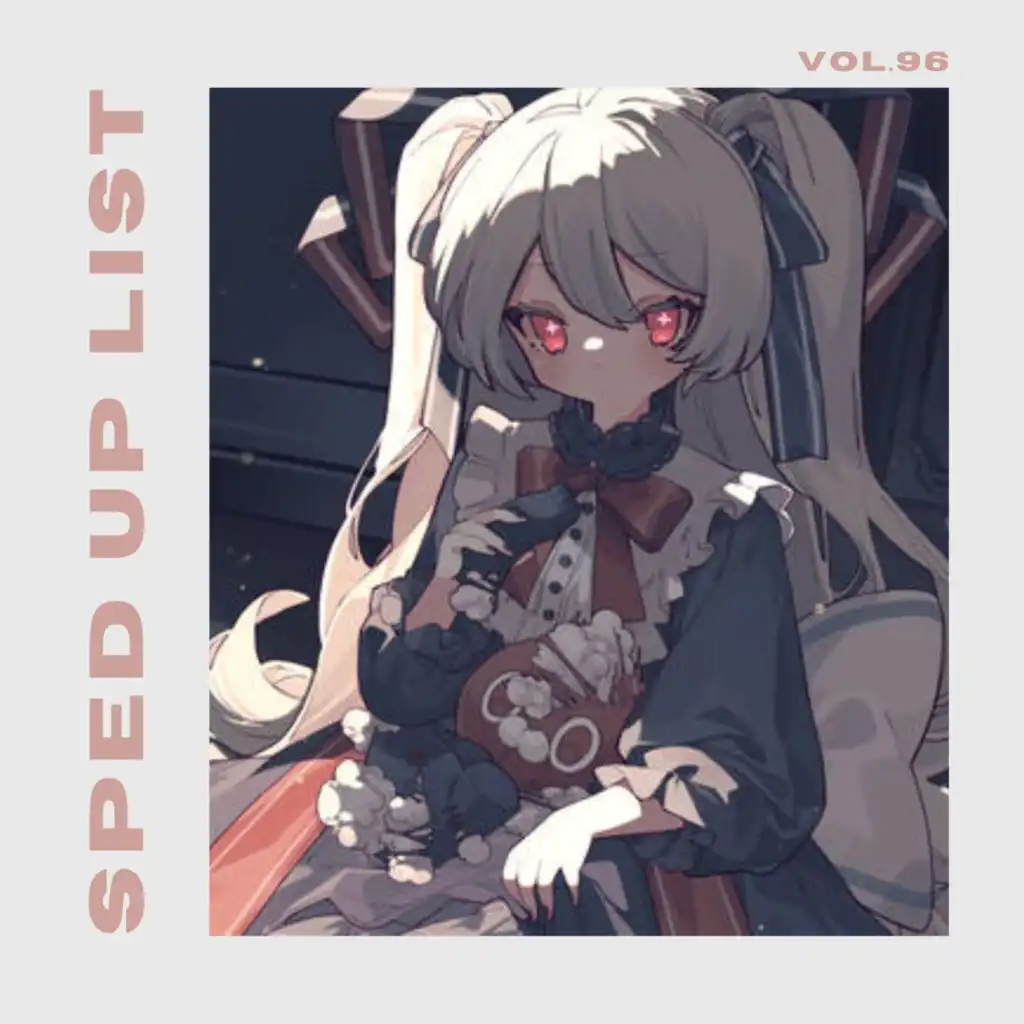 Sped Up List Vol.96 (sped up)