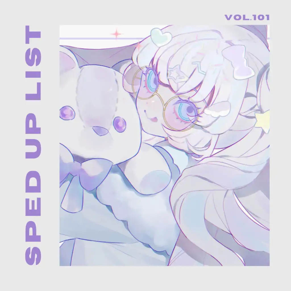 Sped Up List Vol.101 (sped up)