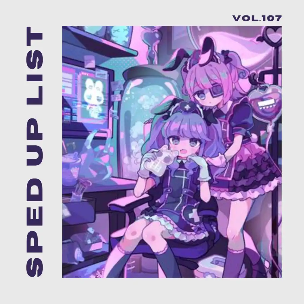 Sped Up List Vol.107 (sped up)