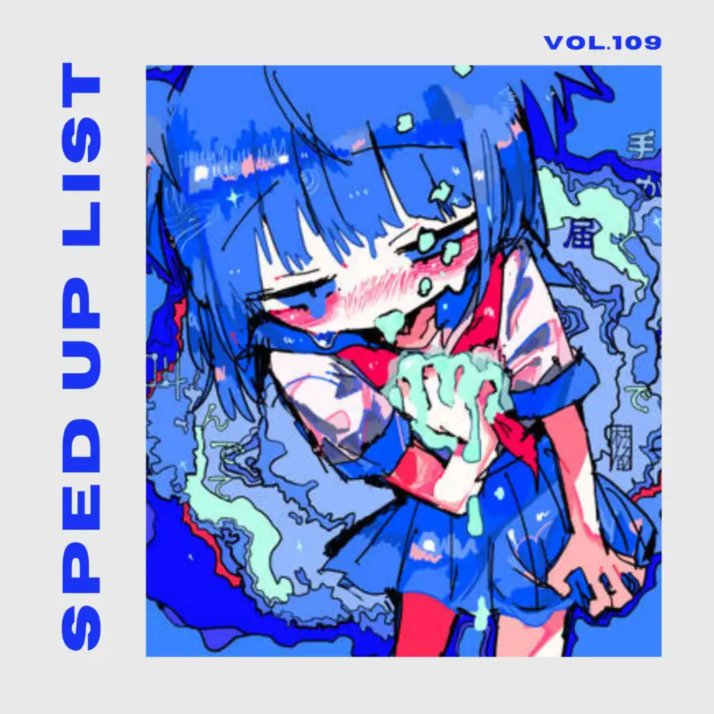 Sped Up List Vol.109 (sped up)