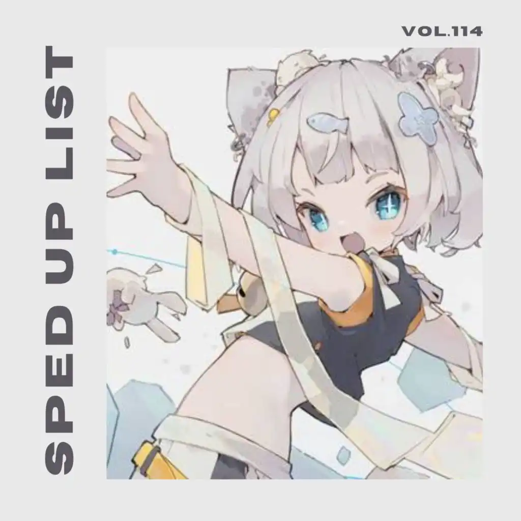 Sped Up List Vol.114 (sped up)