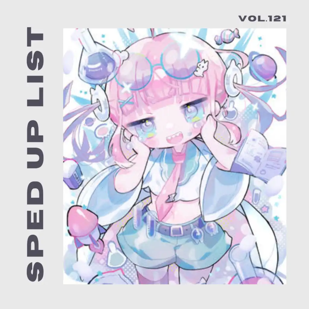 Sped Up List Vol.121 (sped up)