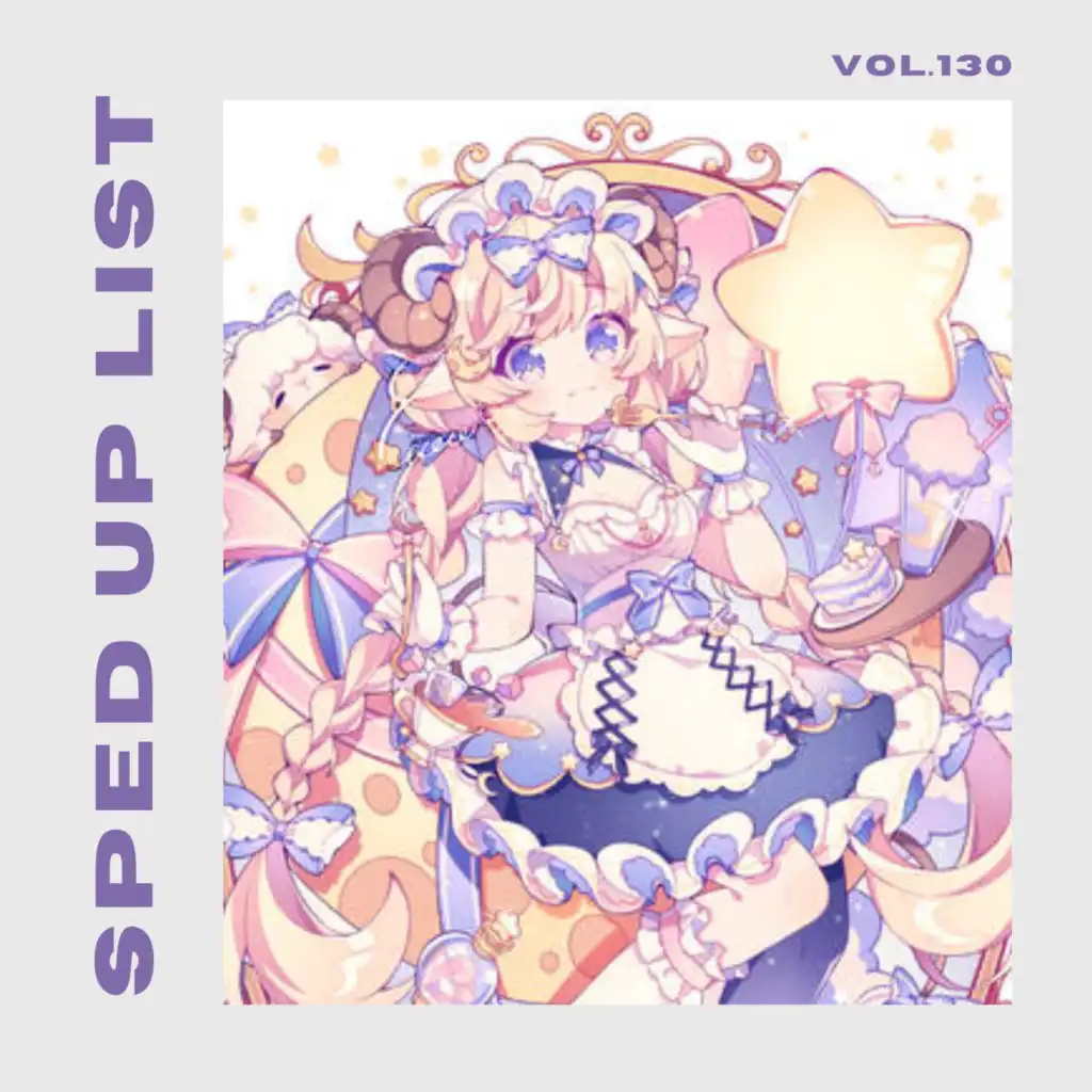 Sped Up List Vol.130 (sped up)