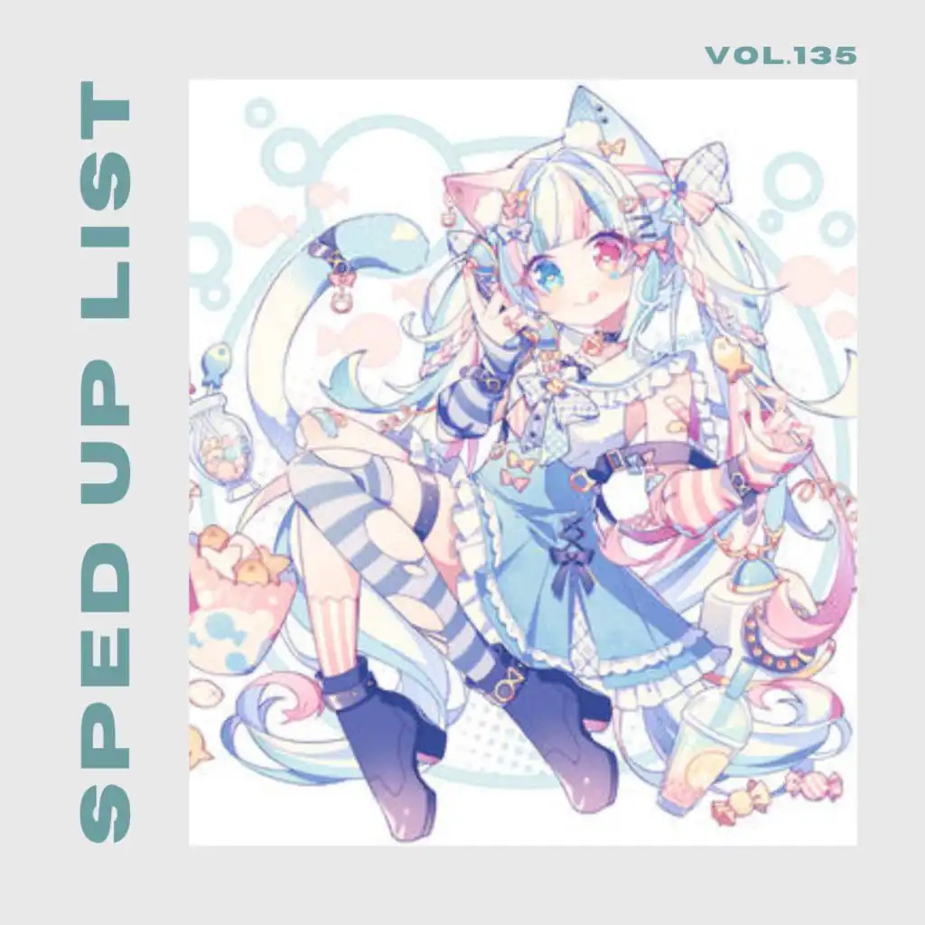 Sped Up List Vol.135 (sped up)