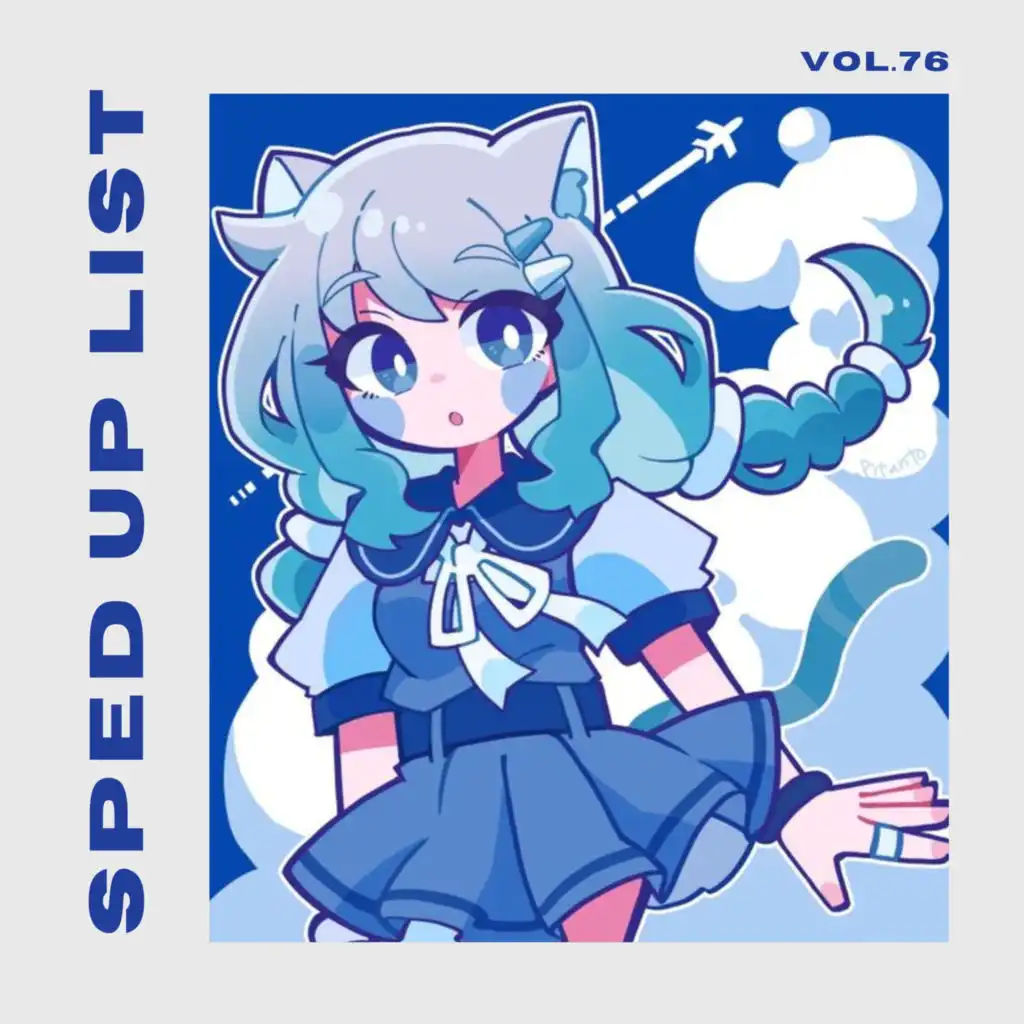 Sped Up List Vol.76 (sped up)