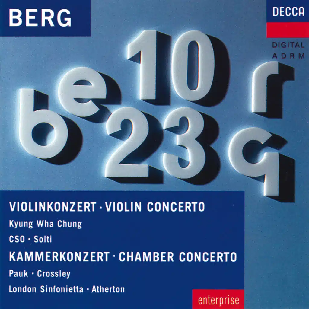 Berg: Violin Concerto; Chamber Concerto