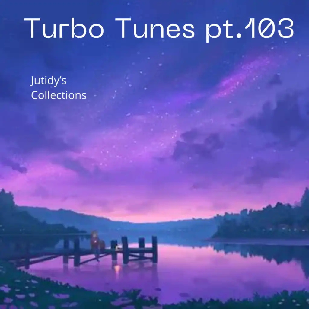 Turbo Tunes pt.103