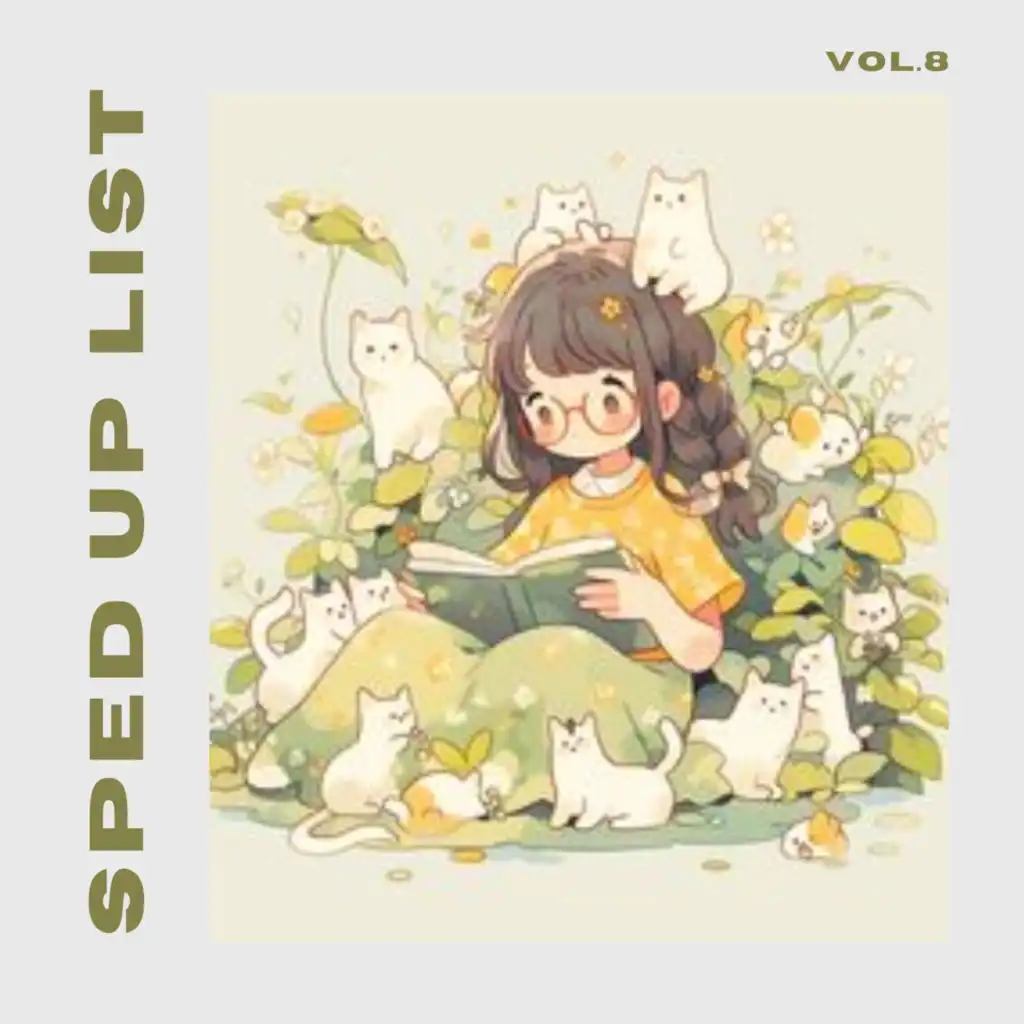 Sped Up List Vol.08 (sped up)