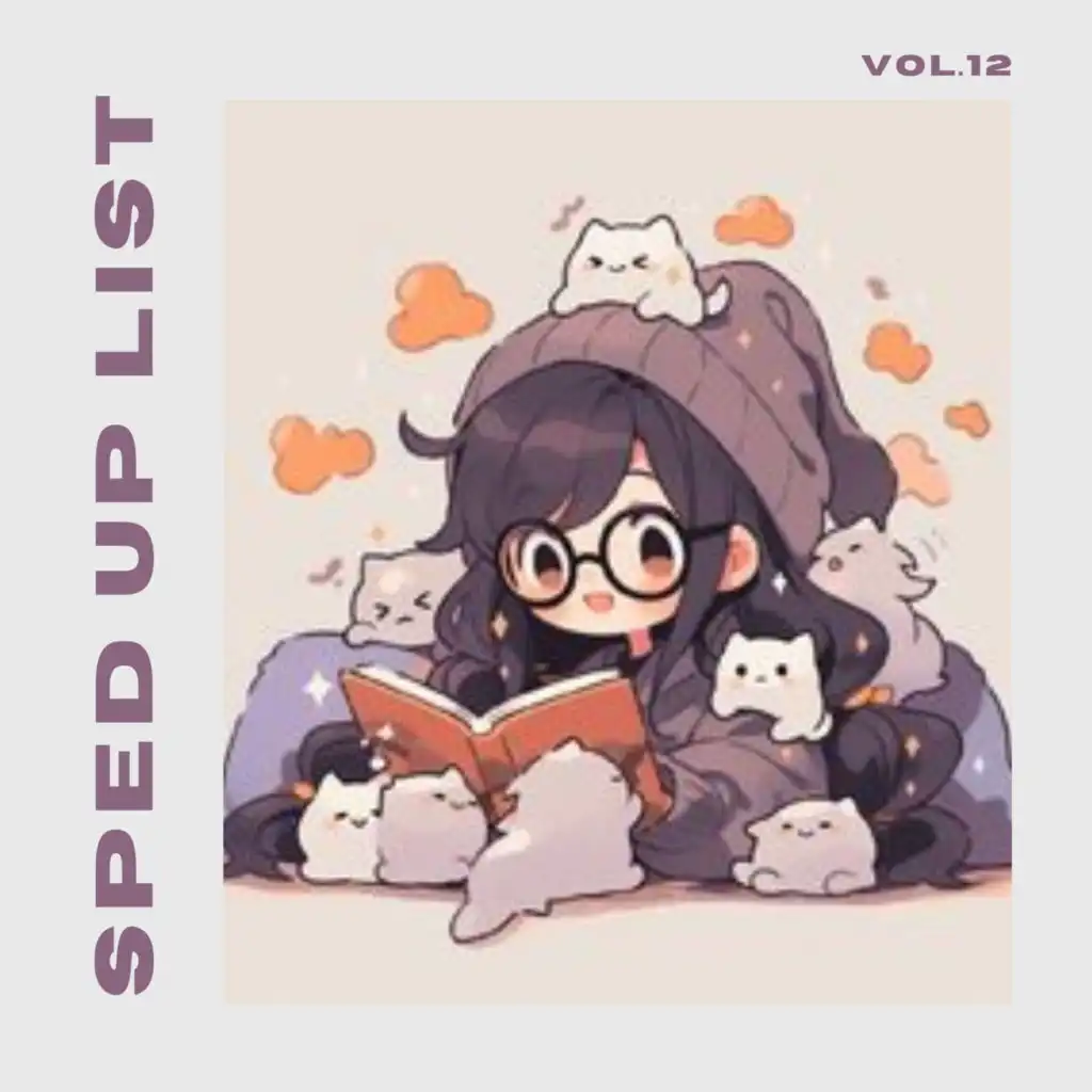 Sped Up List Vol.12 (sped up)