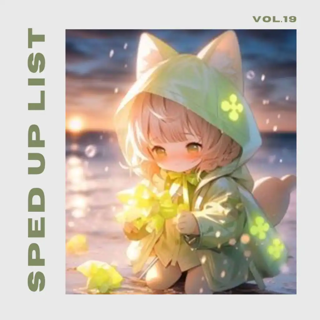 Sped Up List Vol.19 (sped up)