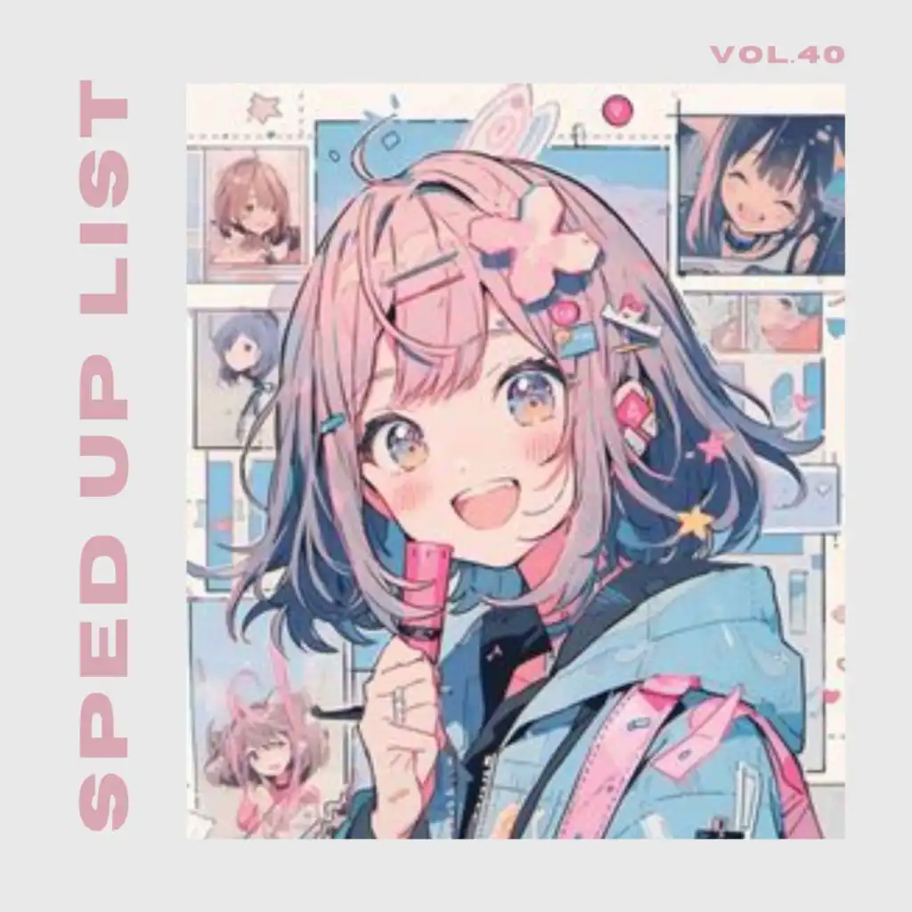 Sped Up List Vol.40 (sped up)