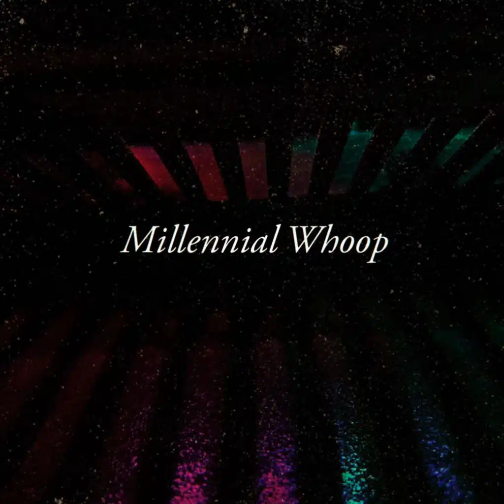 Millennial Whoop
