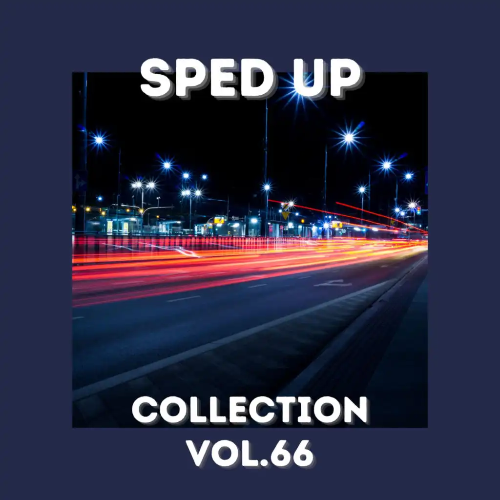 Sped Up Collection Vol.66 (sped up)