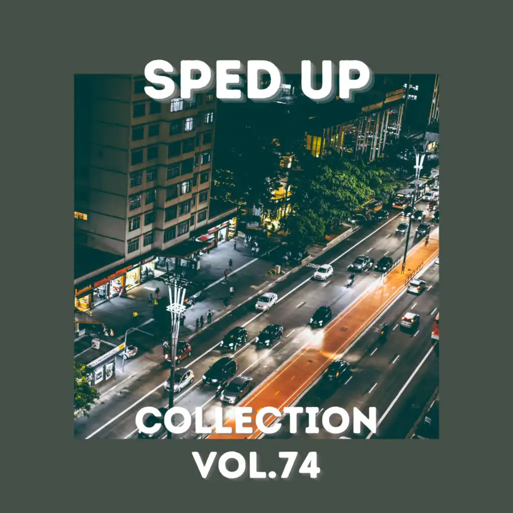 Sped Up Collection Vol.74 (sped up)