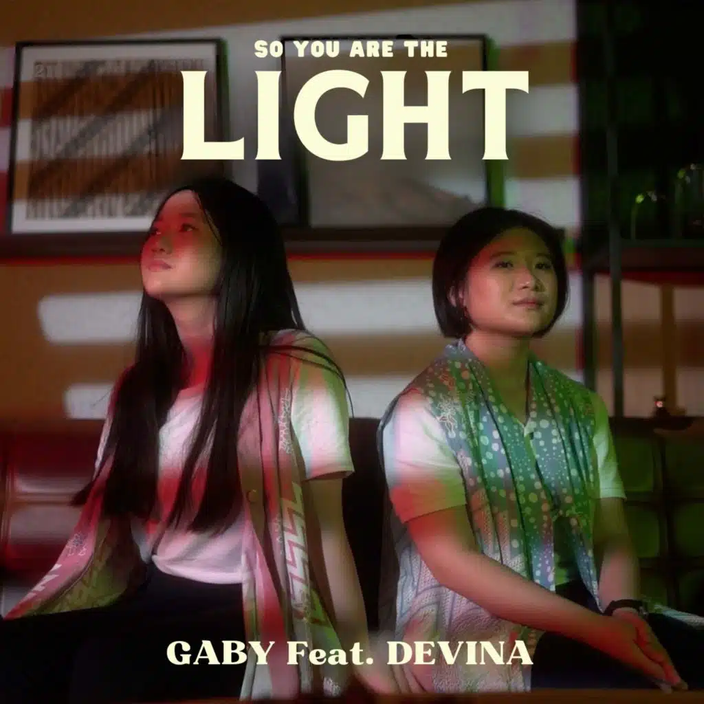 So You Are the Light (feat. Gaby)