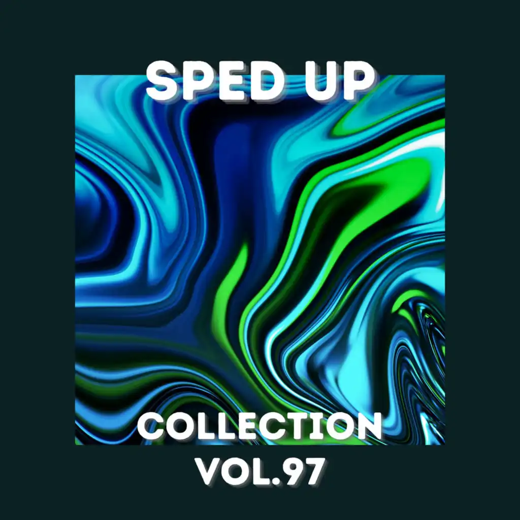 Sped Up Collection Vol.97 (sped up)