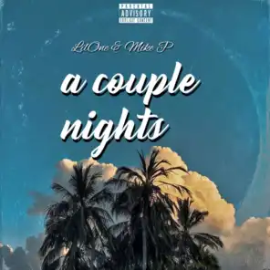 A couple nights (feat. Mike P)