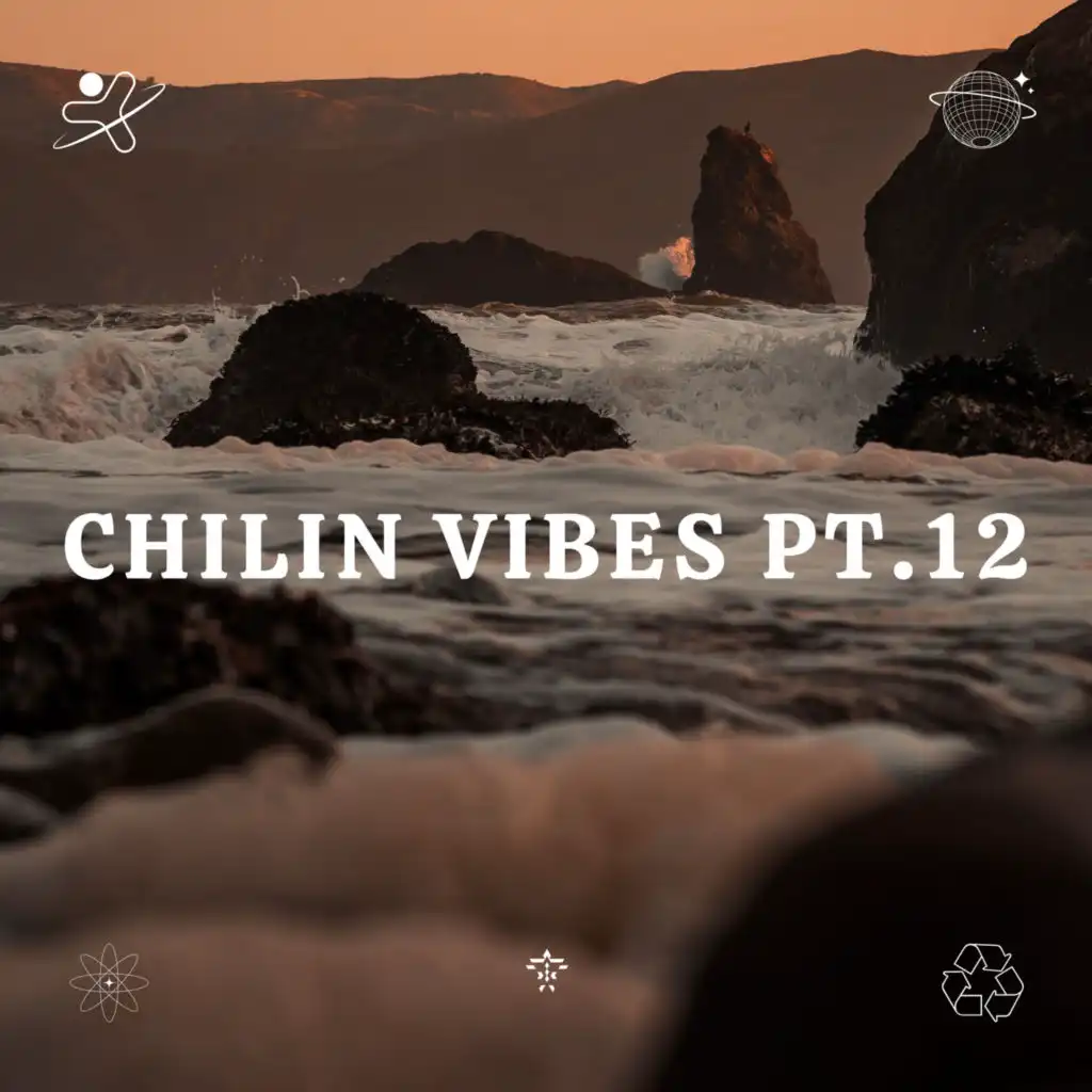 Chilin Vibes pt.12