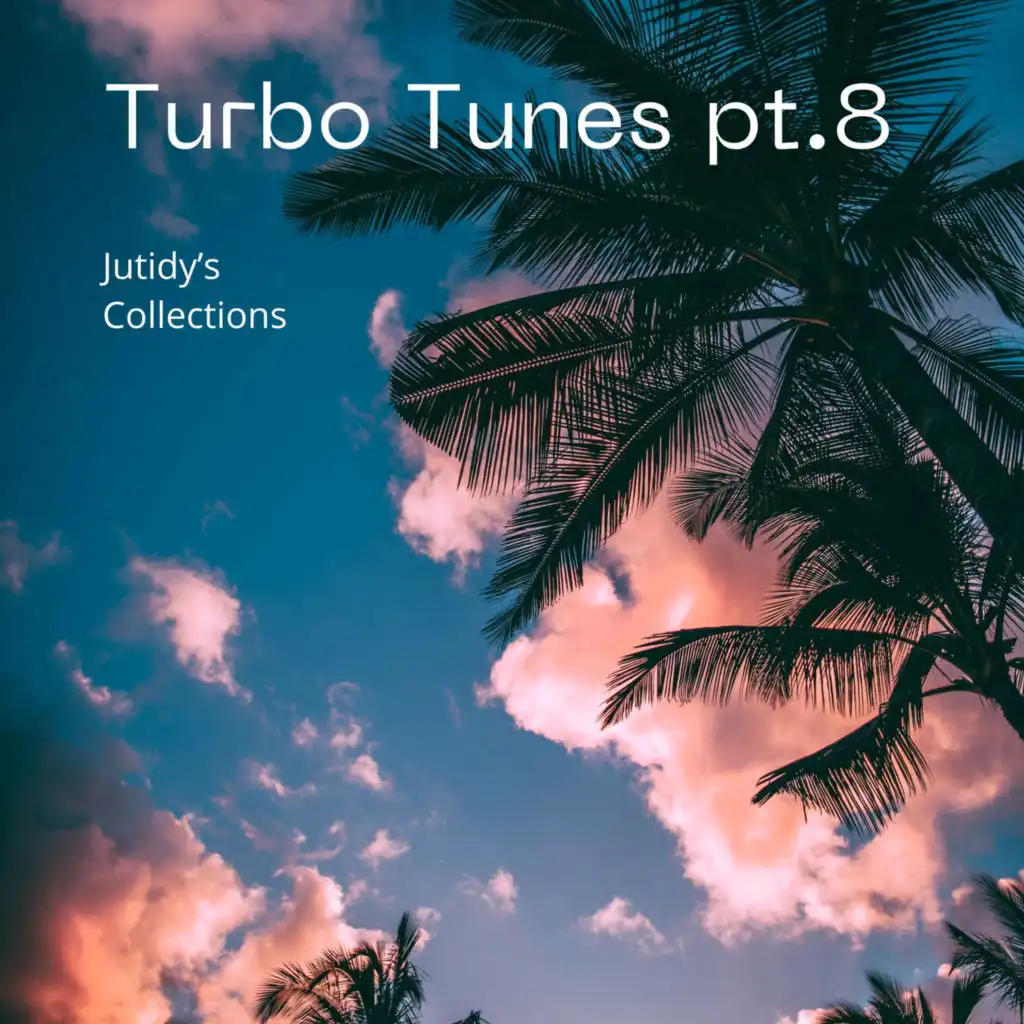 Turbo Tunes pt.8