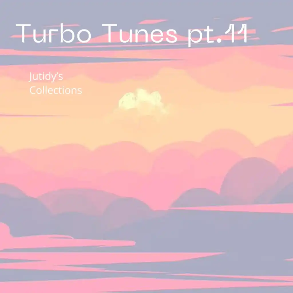 Turbo Tunes pt.11