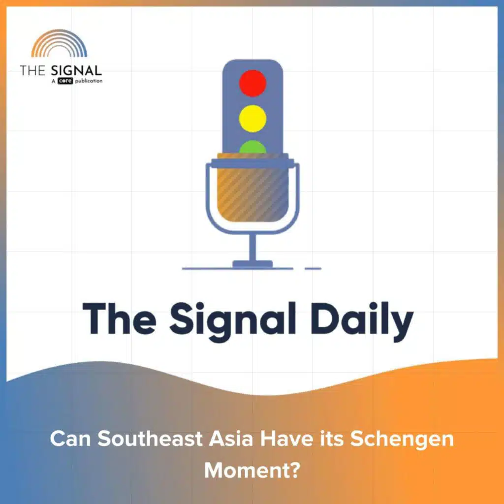 Can Southeast Asia Have its Schengen Moment?