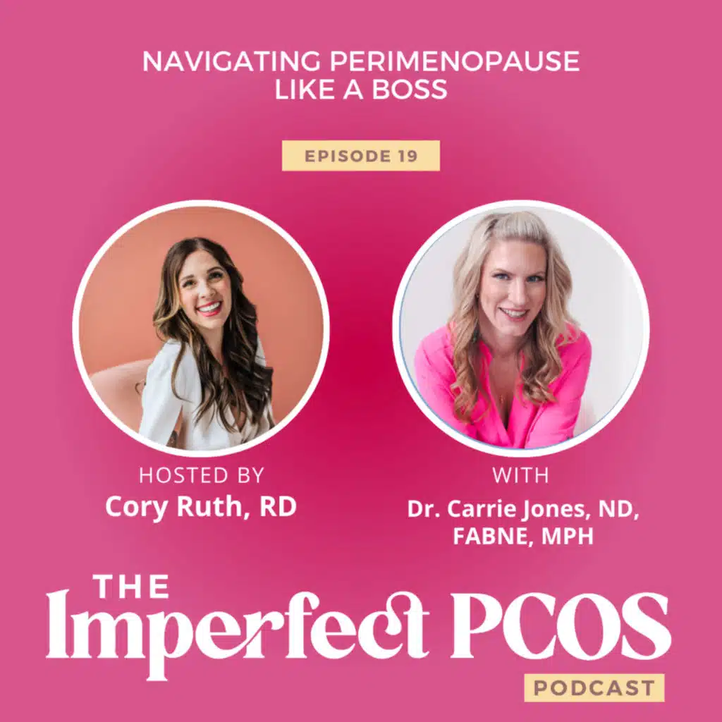 Navigating Perimenopause like a Boss with Dr. Carrie Jones, ND, FABNE, MPH
