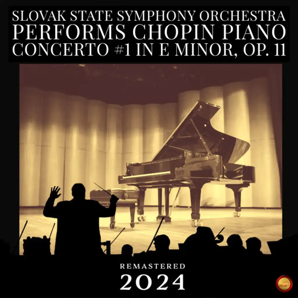 Slovak State Symphony Orchestra Performs Chopin Piano, Concerto #1 in E Minor, Op. 11 (Remastered 2024)