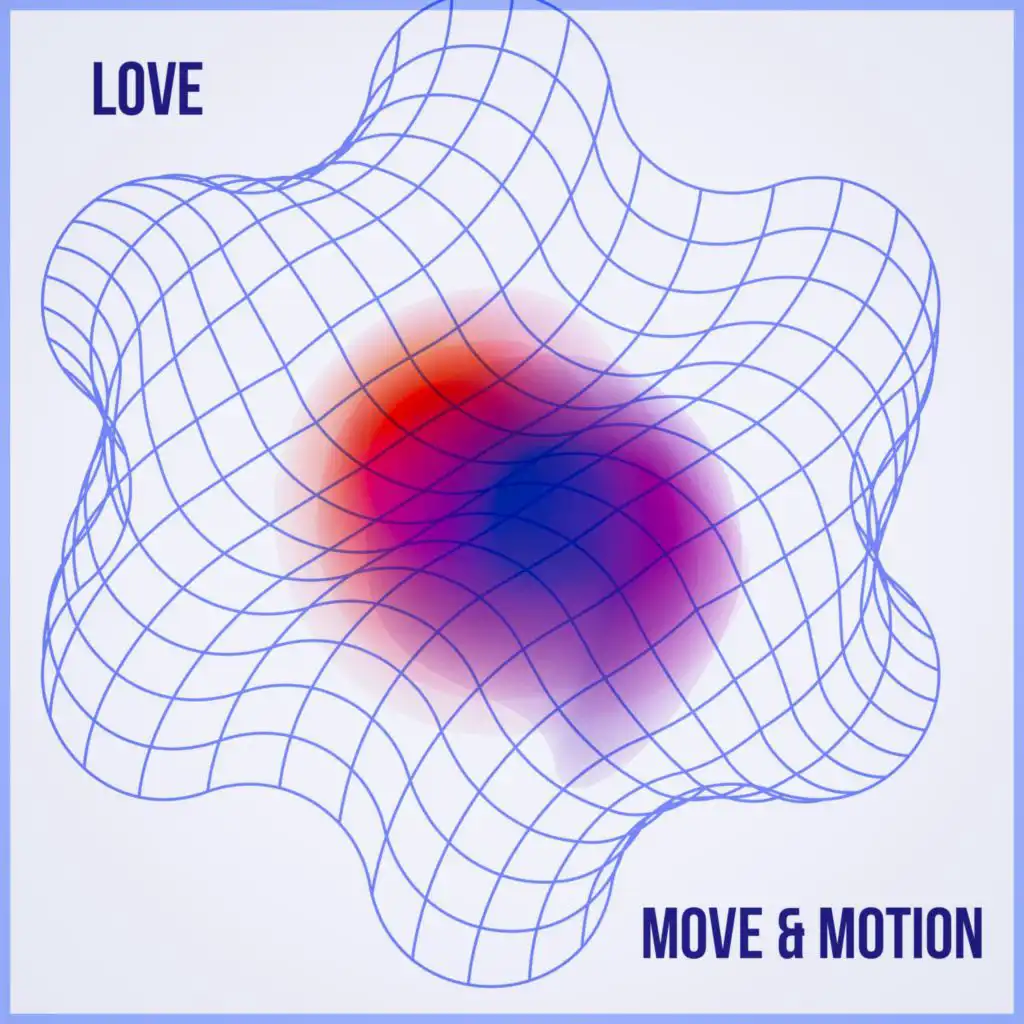 Move & Motion