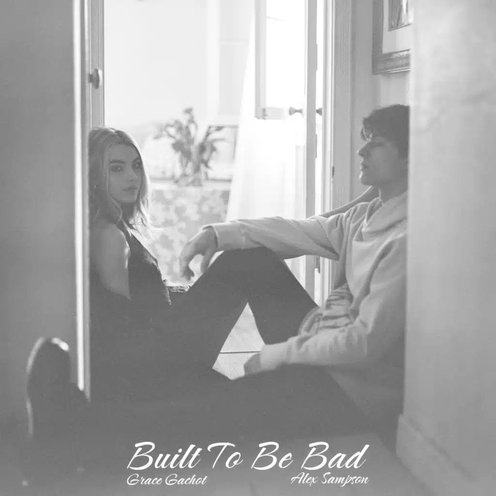 Built To Be Bad (with Alex Sampson)