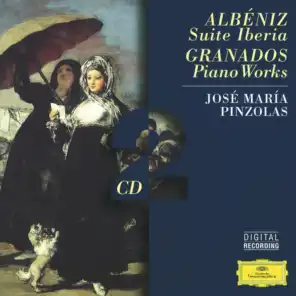 Albéniz: Suite Iberia / Granados: Piano Works