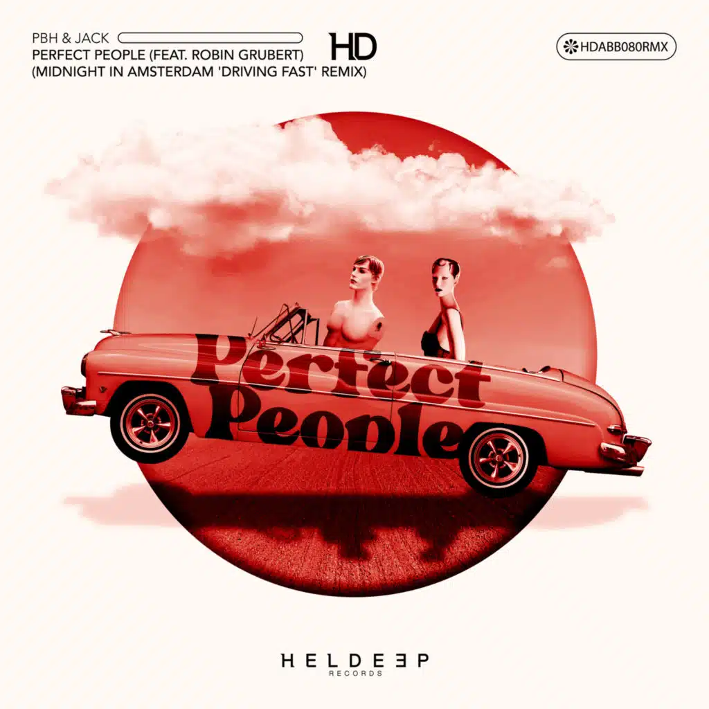 Perfect People feat. Robin Grubert (Midnight in Amsterdam 'Driving Fast' Remix)