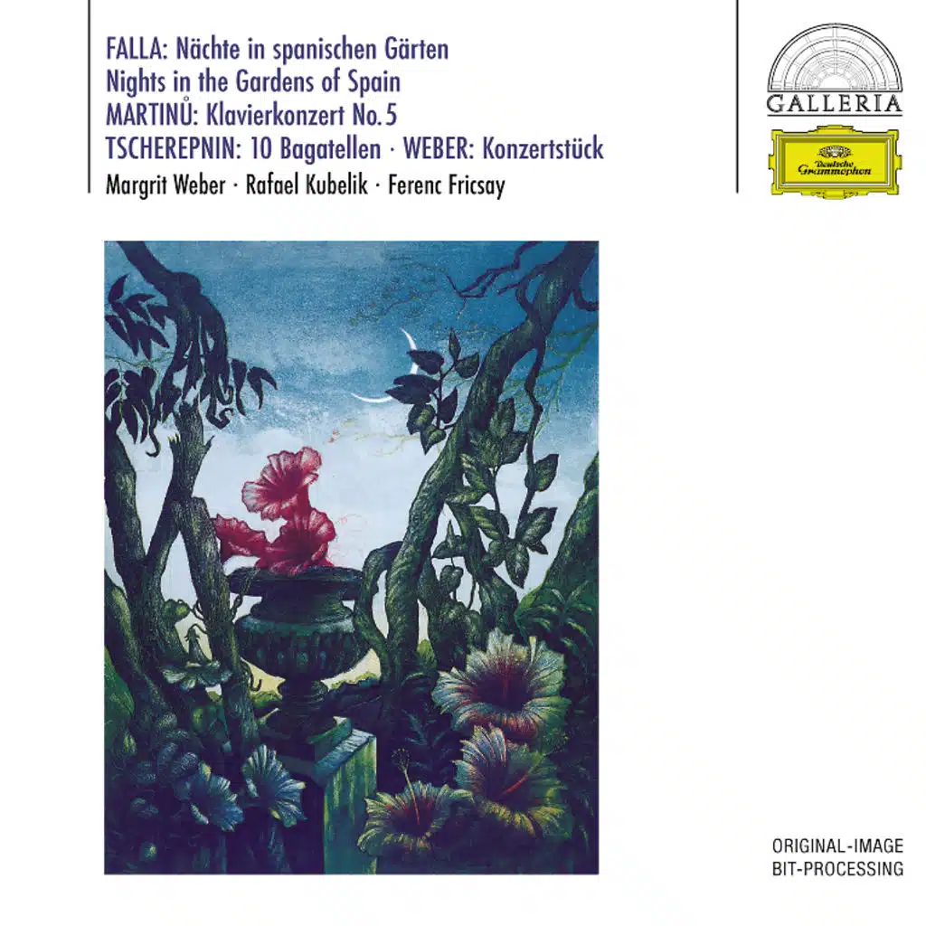 De Falla: Noches En Los Jardines De Espana / Martinu: Piano Concerto No. 5 / Tcherepnin: Bagatelles, Op. 5 / Weber: Konzertstück, Op. 79