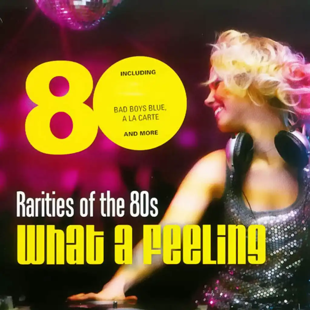 Rarities of the 80s "What a Feeling"