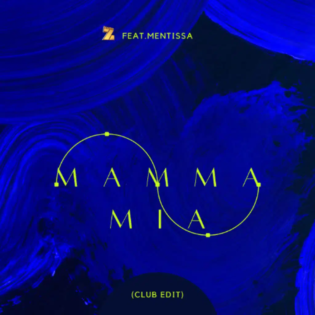 Mario Z Feat Mentissa Mamma Mia (Club Edit)