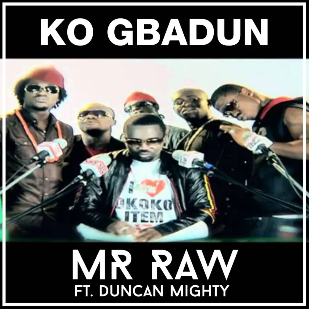 Ko Gbadun (feat. Duncan Mighty)