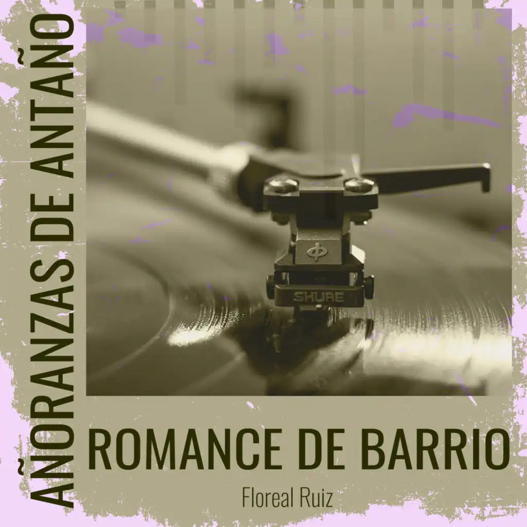 Añoranzas de Antaño - Romance De Barrio