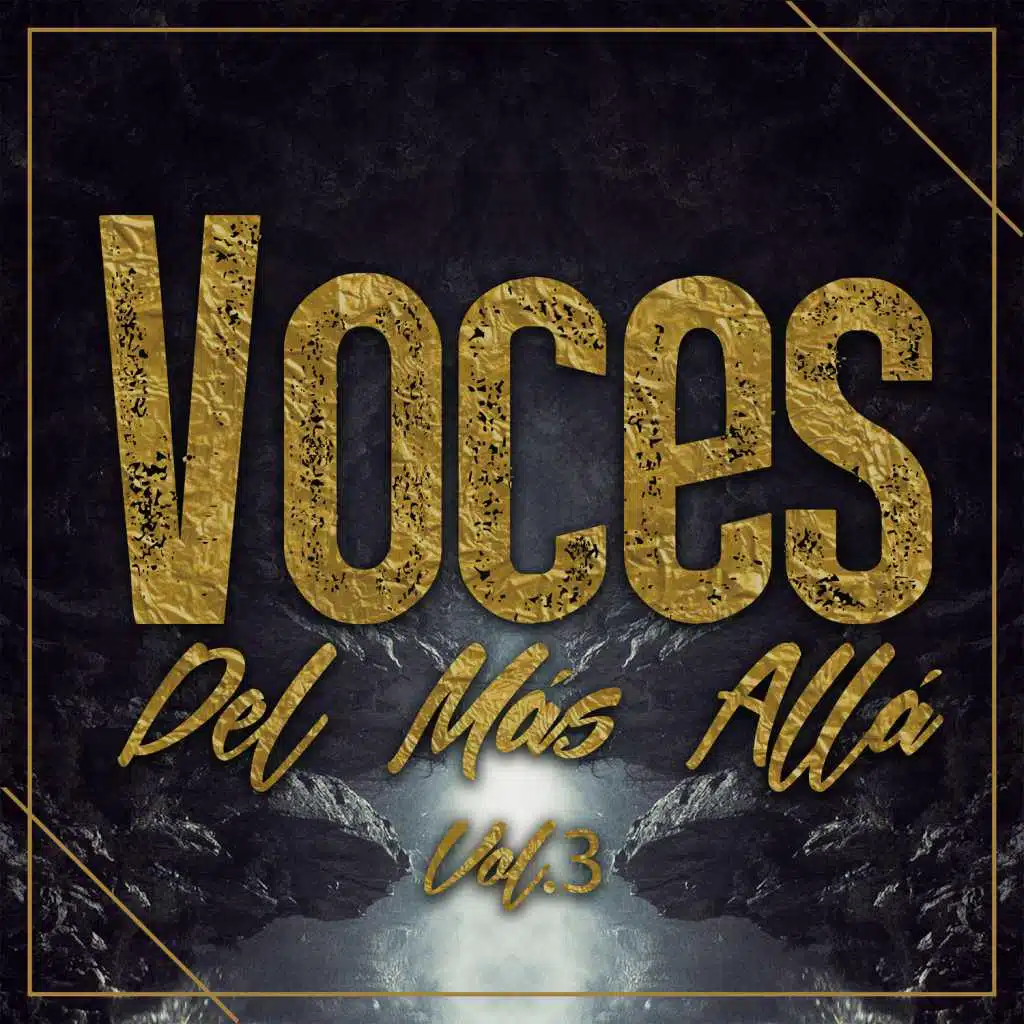Voces del Mas Allá, Vol. 3
