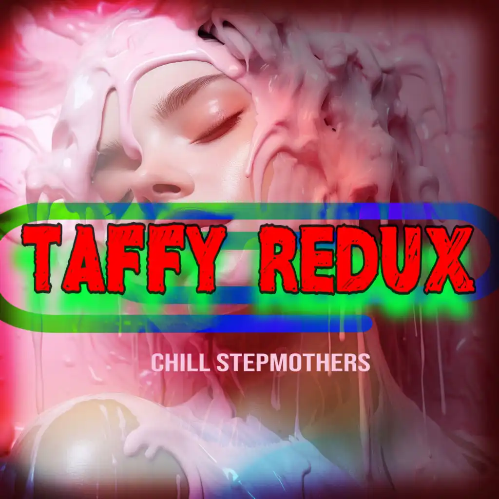 Taffy Redux