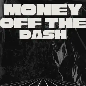 Money Off The Dash