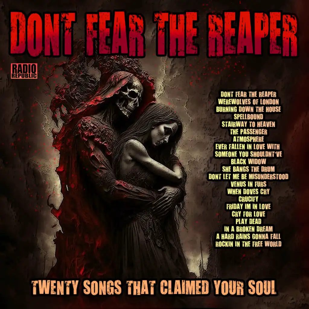 Don't Fear The Reaper- Twenty Songs That Claimed Your Soul