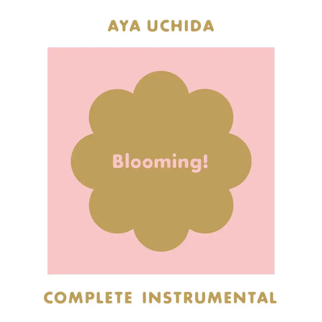 Aya Uchida Complete Instrumental: Blooming!