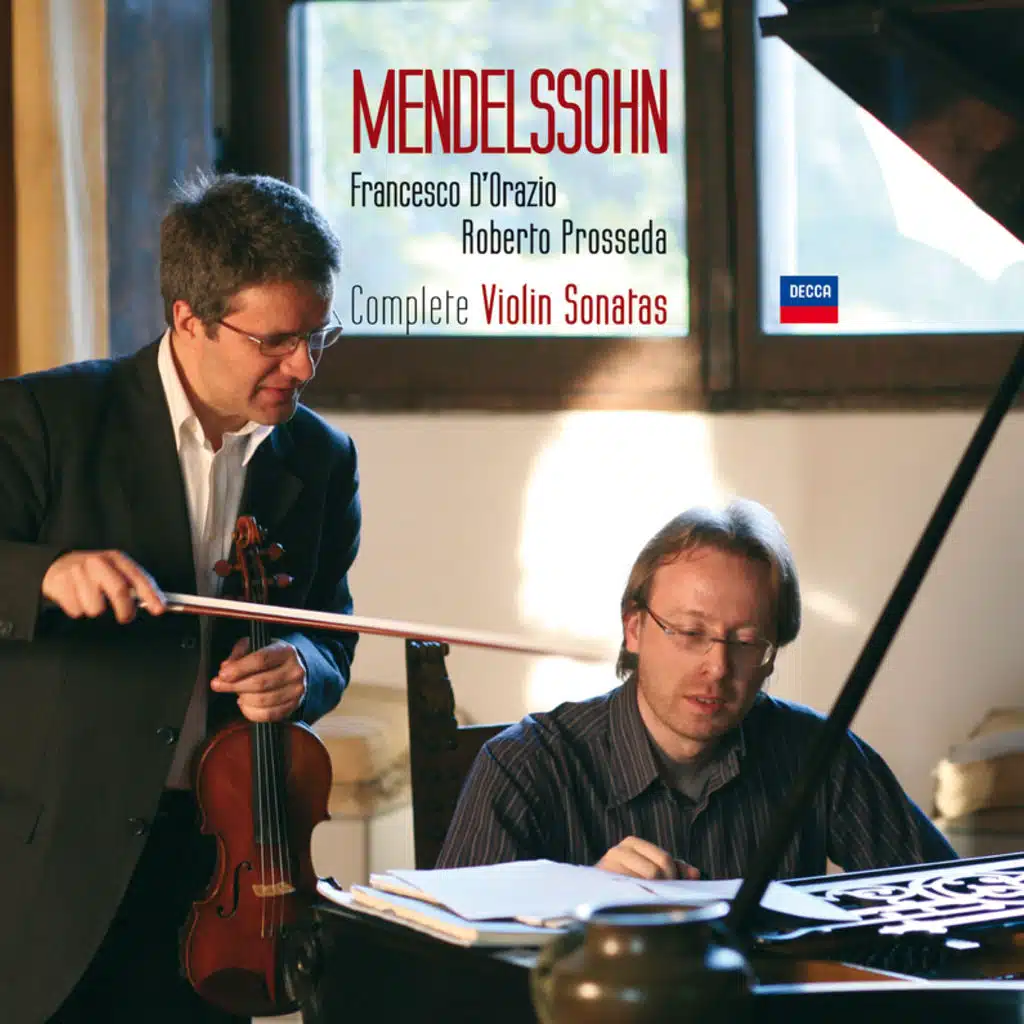 Mendelssohn: Complete Violin Sonatas (feat. Roberto Prosseda)