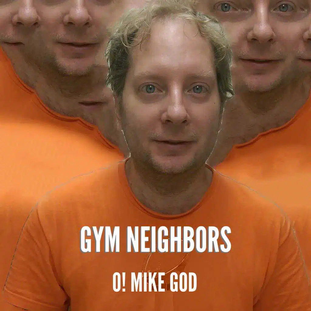 O! Mike God