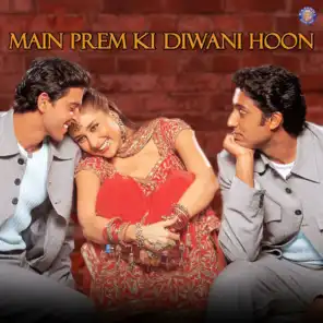 Main Prem Ki Diwani Hoon (Original Motion Picture Soundtrack)