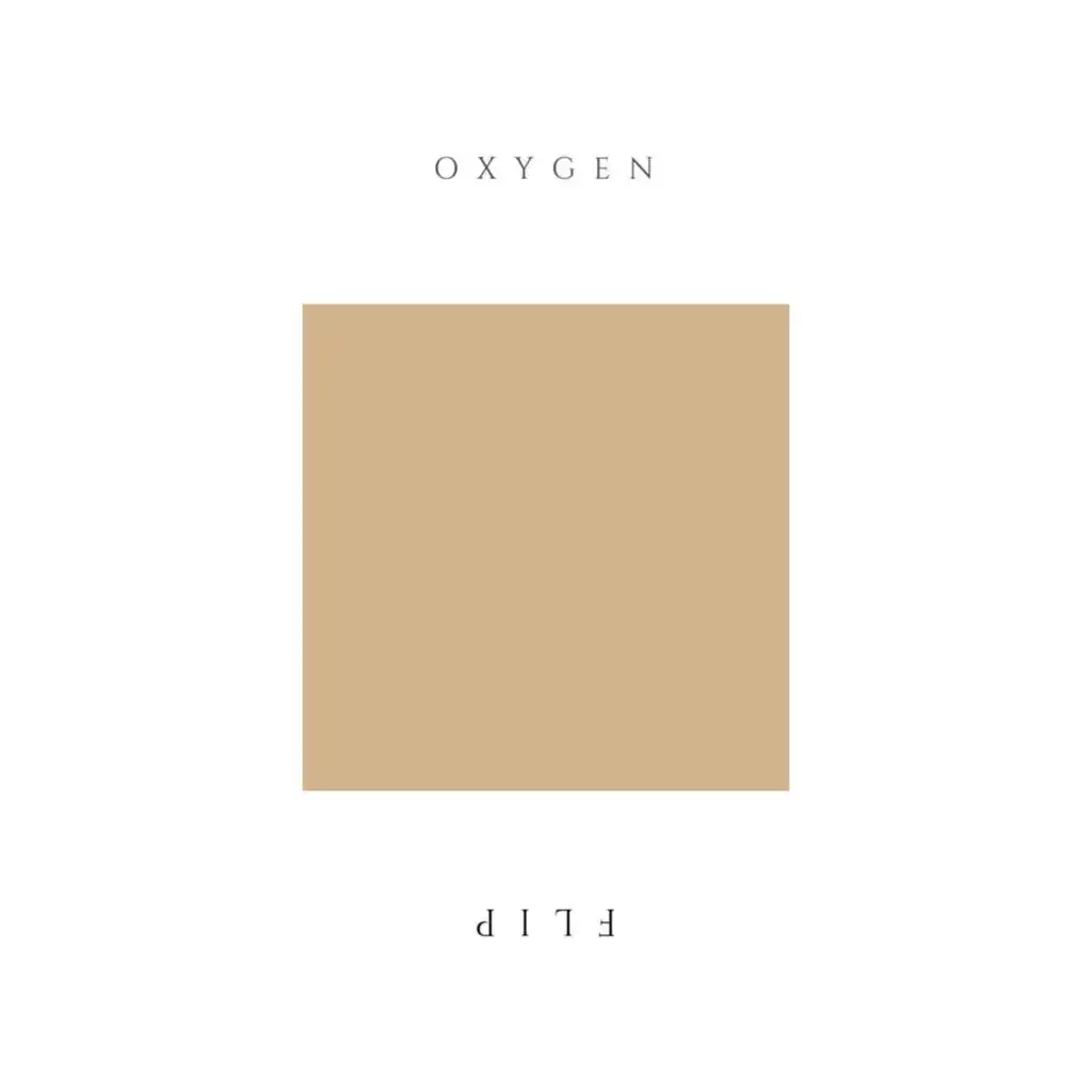 Oxygen (RyanRubato Flip)