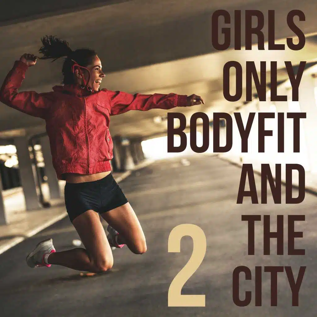 Girls Only, Bodyfit & the City, Vol. 2