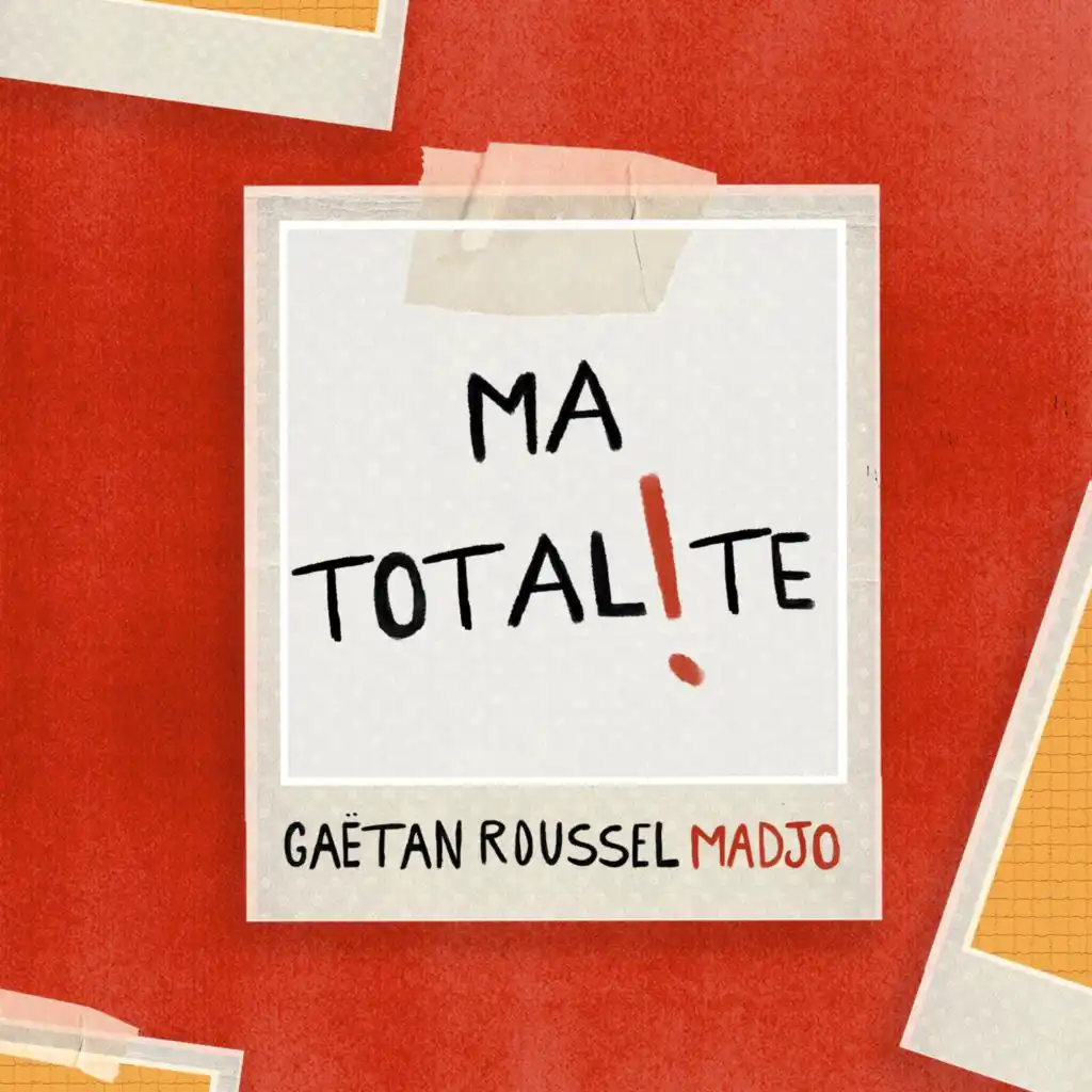 Ma totalité (feat. Madjo)