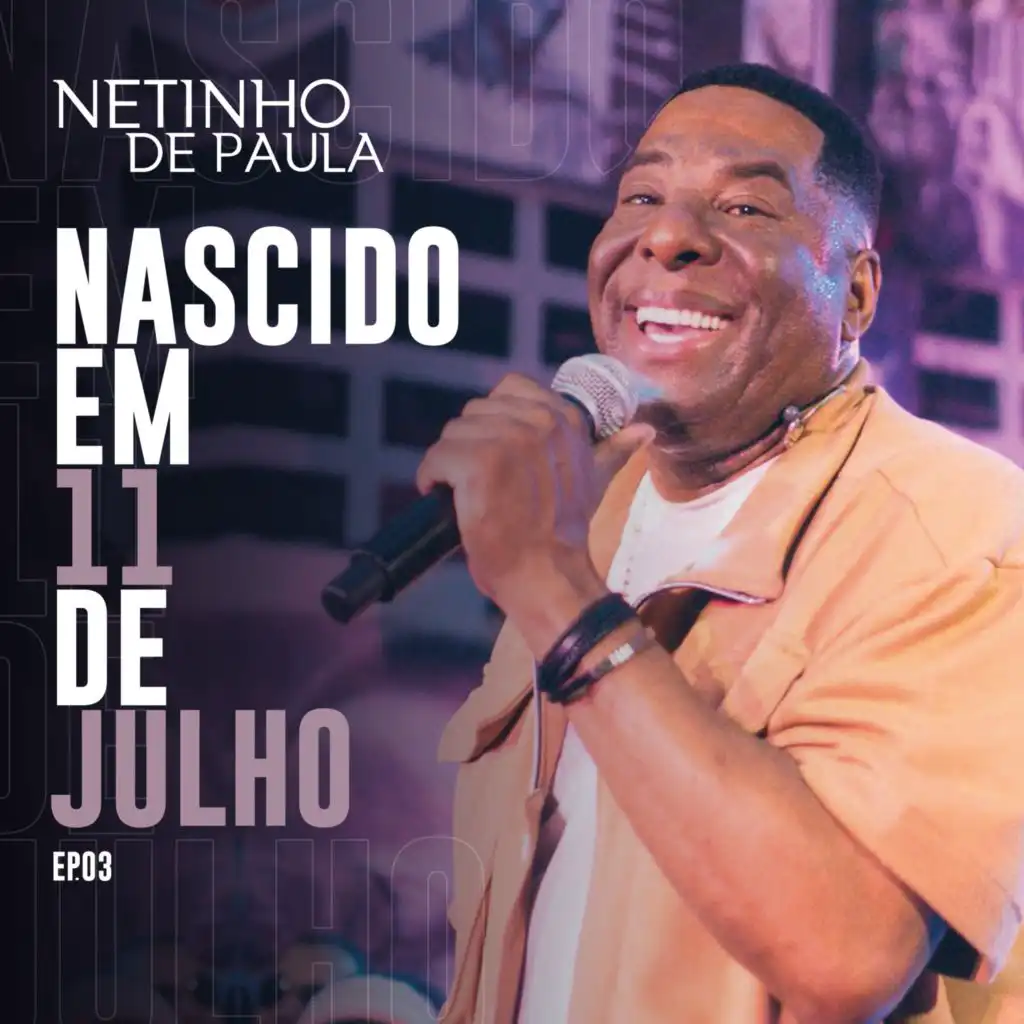 Nascido em 11 de Julho, Ep. 03 (Ao Vivo)